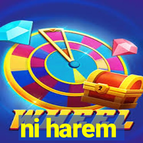 ni harem